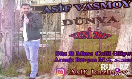 Asif Vasmoy - Dunya 2017 (Yeni)