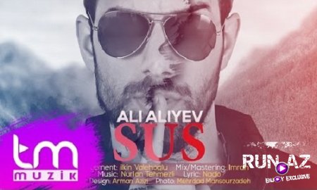 Ali Aliyev - Sus 2017 (Yeni)