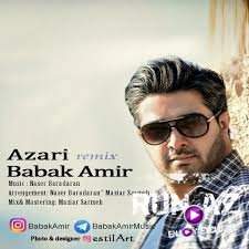 Babak Amir - Azari (Remix) 2017 Yeni