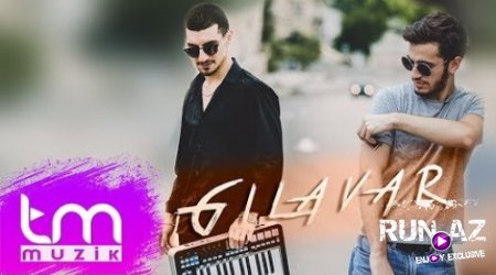 Nihad Melikov ft Kenan Adil - Gilavar 2017 (Yeni)