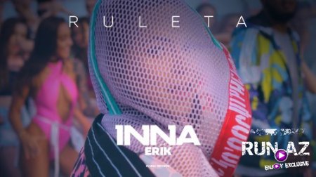 Inna - Ruleta 2017 (ft. Erik) (New)