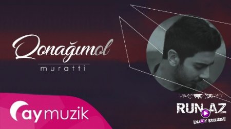 Muratti - Qonagim Ol 2017 (Yeni)