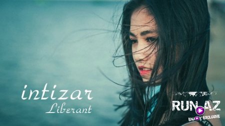 Liberant - İntizar 2017 (Yeni)