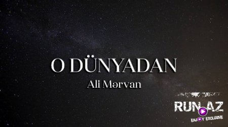 Ali Mervan - O Dunyadan 2018 (ft. Mirelem) (Yeni)