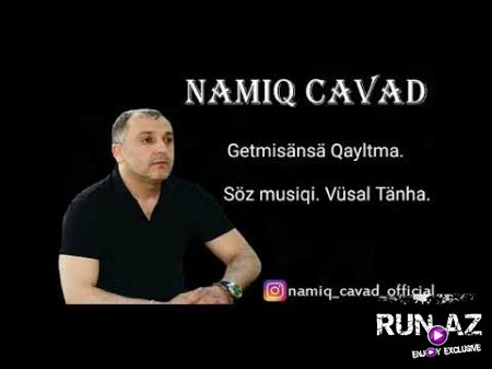 Namiq Cavad - Gedirsense Qayitma 2018 (Yeni)