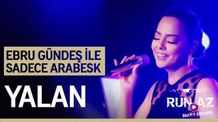 Ebru Gundes - Yalan 2018 (Canli Performans) (Yeni)