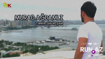 Murad Agdamli - Tenha Qalmisam 2018 (Yeni)
