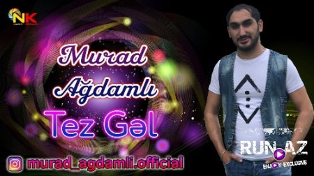 Murad Agdamli - Tez Gel 2018 (Yeni)