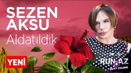 Sezen Aksu - Aldatildik 2018 (Yeni)
