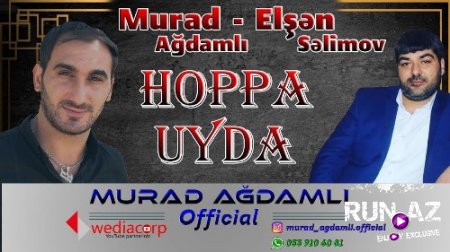 Murad Agdamli ft Elsen Selimov - Hoppa Uyda 2018 (Yeni)