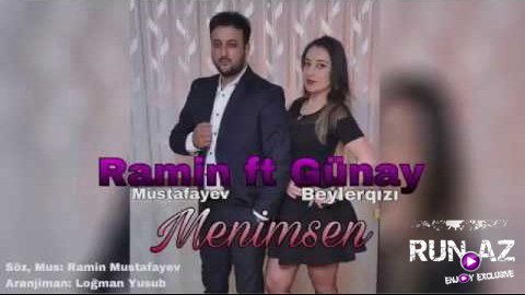 Ramin Qaracuxurlu ft Gunay Beylerqizi - Menimsen 2018