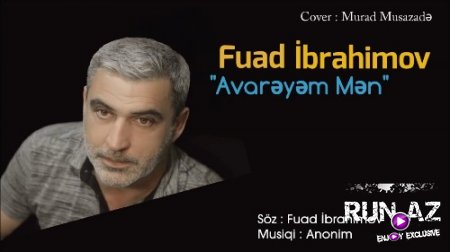 Fuad İbrahimov - Avareyem Men 2018 (Yeni)