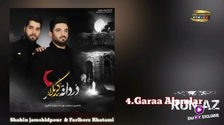 Shahin Jamshidpour & Fariborz Khatami - Garaa Alamlar 2018