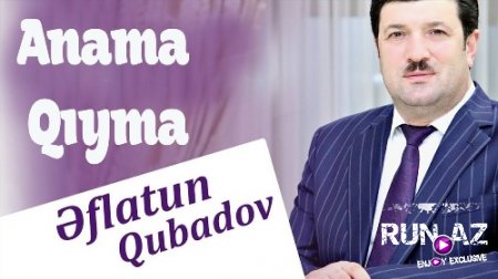 Eflatun Qubadov - Anama Qıyma 2018 (Yeni)