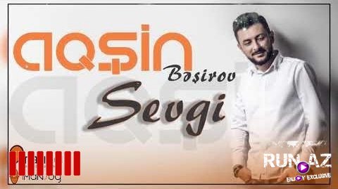 Aqşin Beşirov - Sevgi (2018 YENİ)