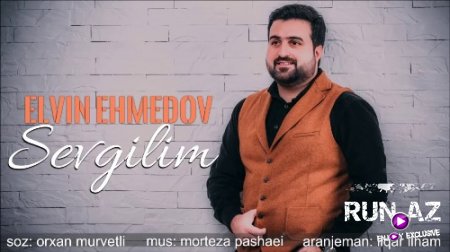 Elvin Ehmedov - Sevgilim 2018 (Yeni)