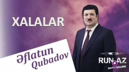 Eflatun Qubadov - Xalalar 2018 (Yeni)
