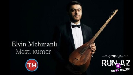 Elvin Mehmanlı - Mesti Xumar 2018 (Yeni)
