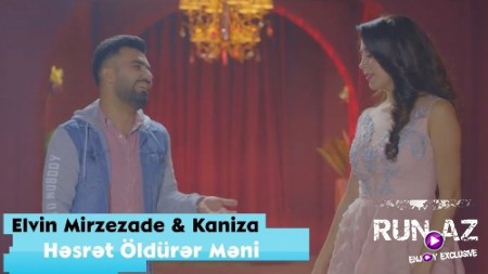 Elvin Mirzezade ft Kaniza - Hesret Öldürer Meni 2018 (Yeni)