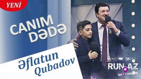 Eflatun Qubadov ft Elgiz MübarizOğlu - Canım Dede 2018 (Yeni)