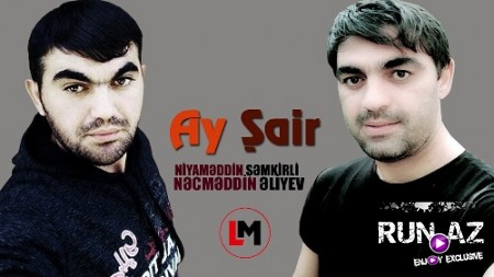 Niyameddin Şemkirli ft Necimeddin Eliyev - Ay Şair 2018 (Yeni)