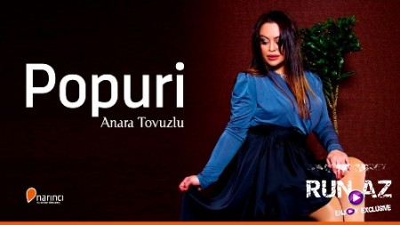 Anara Tovuzlu - Popuri 2019 (Yeni)