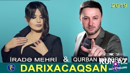 İrade Mehri - Darıxacaqsan 2019 (ft. Qurban Nezerov) (Yeni)