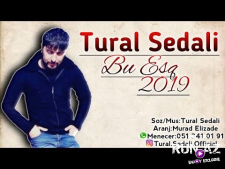 Tural Sedalı - Bu Eşq 2019 (Yeni)