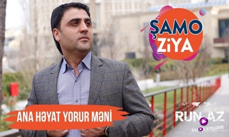 Samo Ziya - Ana Heyat Yorur Meni 2019