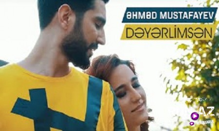 Ahmed Mustafayev - Deyerlimsen 2019 (Yeni)