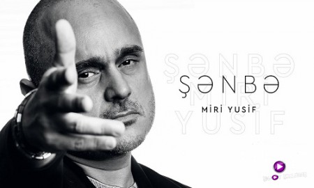 Miri Yusif - Senbe 2019