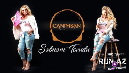 Şəbnəm Tovuzlu - Canımsan 2019 (Yeni)