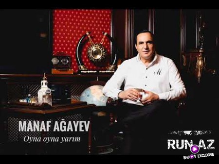 Manaf Agayev - Oyna Oyna Yarim 2019