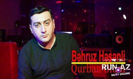 Behruz Hesenli - Qurban Olum 2019