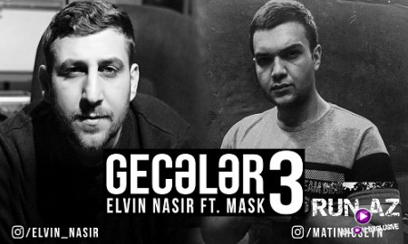 MASK ft Elvin Nasir - Geceler 3 2019