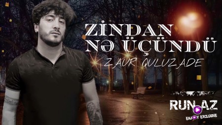 Zaur Quluzade - Zindan Ne Ucundu 2023