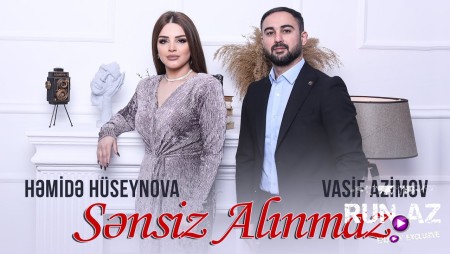 Hemide Huseynova & Vasif Azimov - Sensiz Alinmaz 2023