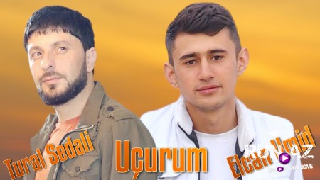 Tural Sedali ft Elcan Umid - Ucurum 2023