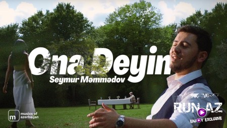 Seymur Memmedov - Ona Deyin 2023
