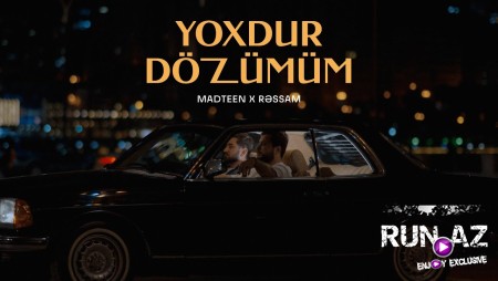 MadTeen x Ressam - Yoxdur Dozumum 2023