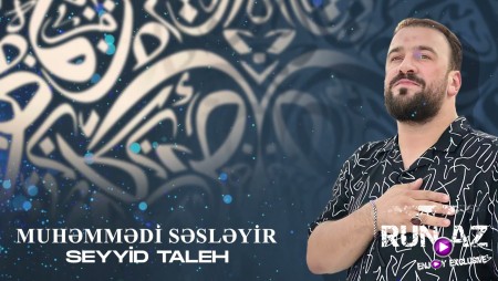 Seyyid Taleh - Muhemmedi Sesleyir 2023