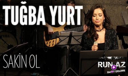 Tugba Yurt - Sakin Ol 2017 (Akustik) (Yeni)