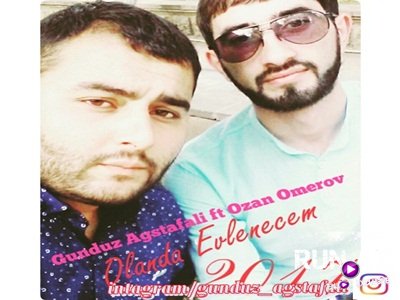 Gunduz Agstafali  ft Ozan Omerov-imkan Olanda Evlenerem 2017 Yeni