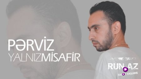 Perviz - Yalniz Misafir 2017 (Yeni)