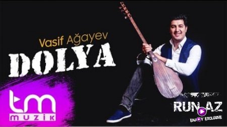 Vasif Agayev - Dolya 2017 (Yeni)
