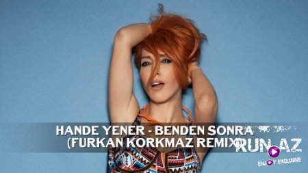 Hande Yener - Benden Sonra 2017 (Furkan Korkmaz Remix) (Yeni)