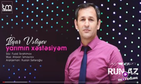 İlqar Vəliyev - Yarımın xəstəsiyəm 2017