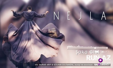 Nejla - Saka Gibi 2017 (Yeni)