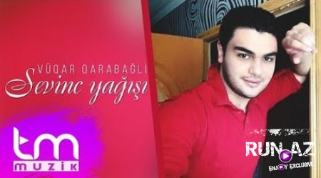Vuqar Qarabagli - Sevinc Yagisi 2017 (Yeni)