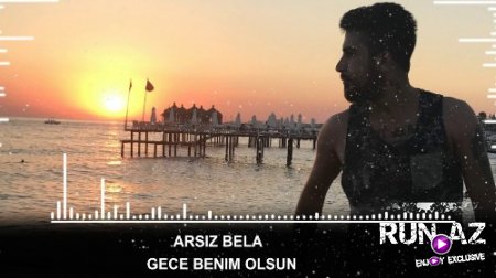 Arsiz Bela - Gece Benim Olsun 2017 (ft. Dj Mustizar) (Yeni)
